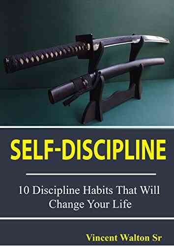 Self Discipline: 10 Discipline Habits That Will Change Your Life