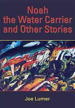 Noah The Water Carrier And Other Stories