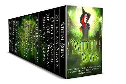 Witch Ways: 20 Full Length Novels (and 1 Novella) Featuring Witches Wizards Vampires Shifters And More