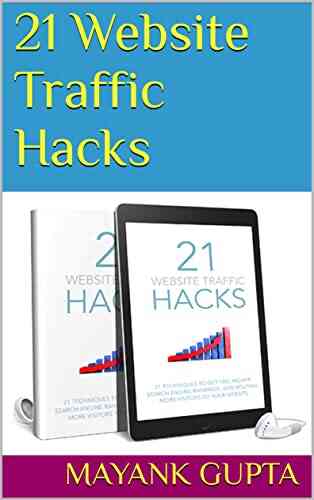 21 Website Traffic Hacks Mayank Gupta