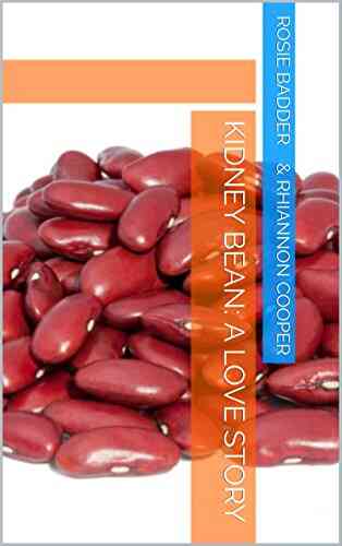Kidney Bean: A Love Story