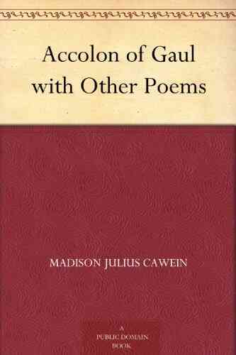 Accolon Of Gaul With Other Poems