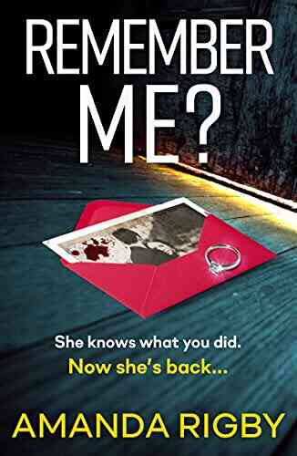 Remember Me?: An Addictive Psychological Thriller That You Won T Be Able To Put Down In 2022