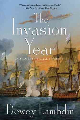The Invasion Year: An Alan Lewrie Naval Adventure (Alan Lewrie Naval Adventures 17)