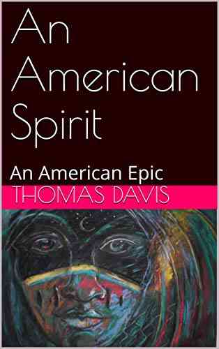 An American Spirit: An American Epic