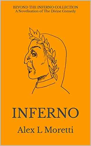 Beyond The Inferno Collection Inferno: A Novelisation of The Divine Comedy