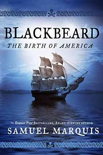Blackbeard: The Birth Of America