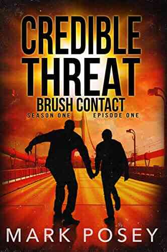 Brush Contact: Season One Episode One (Credible Threat 1)