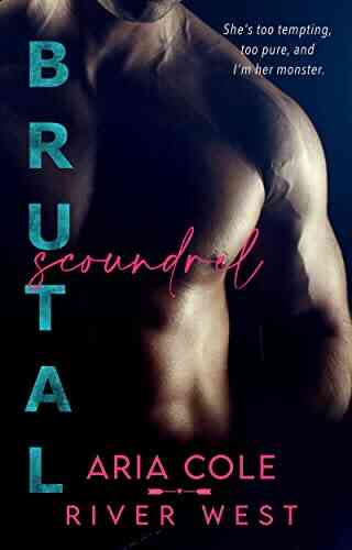Brutal Scoundrel Aria Cole