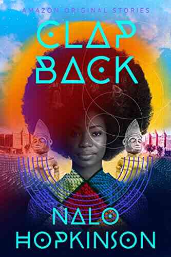 Clap Back (Black Stars) Nalo Hopkinson