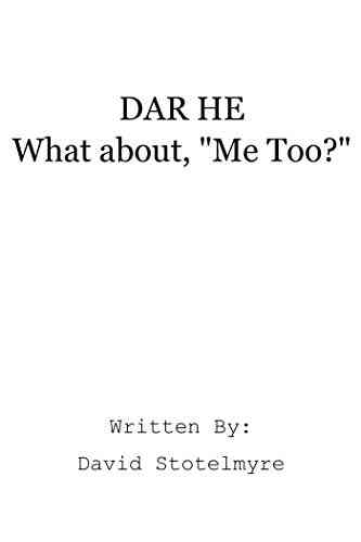 Dar He: What About Me Too?