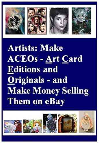 Artists: Make ACEOs Art Card Editions And Originals And Make Money Selling Them On EBay