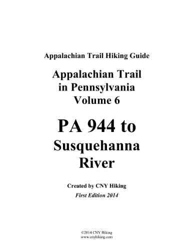 Appalachian Trail In Pennsylvania Hiking Guide PA 944 To Susquehanna River