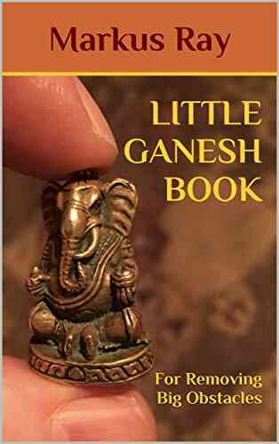 LITTLE GANESH BOOK: For Removing Big Obstacles