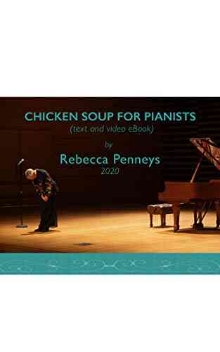 Chicken Soup for Pianists L Christopher Hennessy