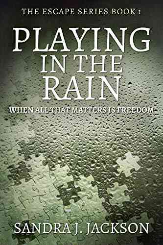 Playing In The Rain (Escape 1)