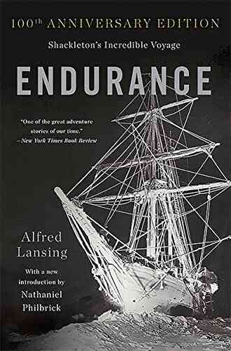 Endurance: Shackleton S Incredible Voyage Alfred Lansing