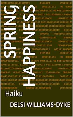 Spring Happiness : Haiku Alex L Moretti