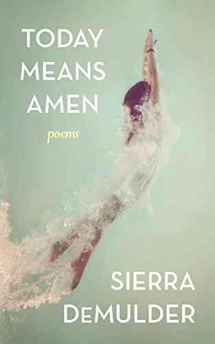 Today Means Amen Sierra DeMulder