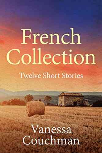 French Collection: Twelve Short Stories