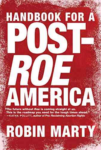 Handbook For A Post Roe America