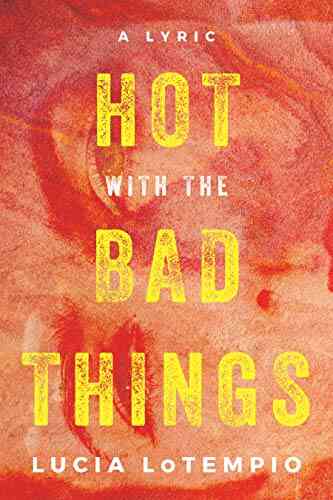 Hot With The Bad Things