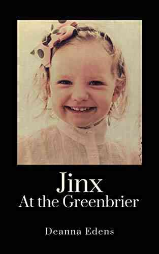 Jinx At The Greenbrier Deanna Edens