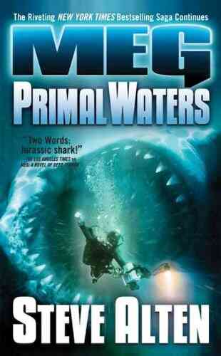MEG: Primal Waters Steve Alten