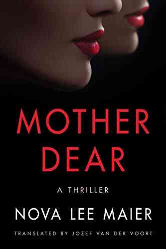 Mother Dear: A Thriller Nova Lee Maier