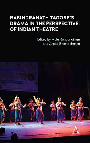 Rabindranath Tagore S Drama In The Perspective Of Indian Theatre