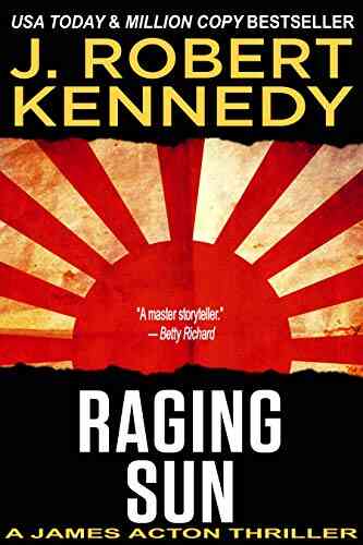 Raging Sun (A James Acton Thriller #16) (James Acton Thrillers)