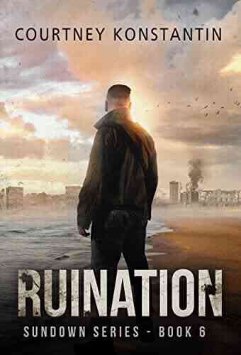 Ruination (Sundown 6) Courtney Konstantin