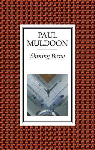 Shining Brow Paul Muldoon