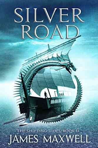 Silver Road (The Shifting Tides 2)