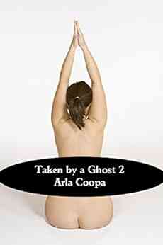 Taken By A Ghost 2 (Bite Sized Arla 89)