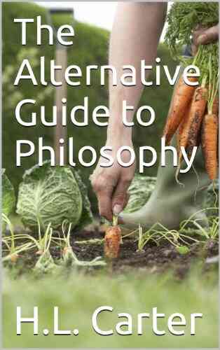 The Alternative Guide To Philosophy (Carrotology 3)