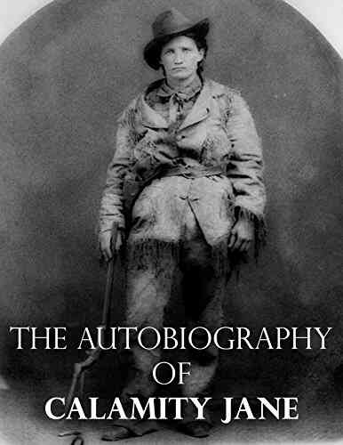 The Autobiography Of Calamity Jane