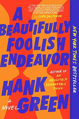 A Beautifully Foolish Endeavor: A Novel (The Carls 2)