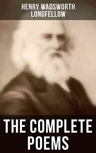 The Complete Poems Henry Wadsworth Longfellow