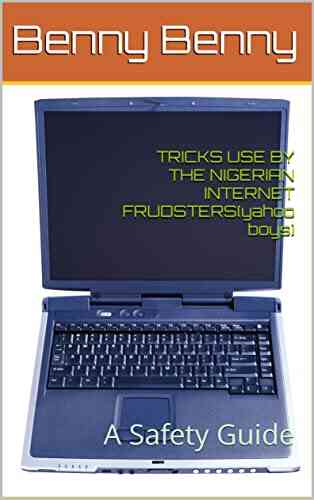 TRICKS USE BY THE NIGERIAN INTERNET FRUDSTERS(yahoo Boys): A Safety Guide