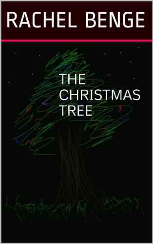 The Christmas Tree Rachel Benge
