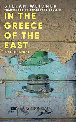 In The Greece Of The East: A Journey Through Jewish Ukraine Now And Then (Kindle Single)