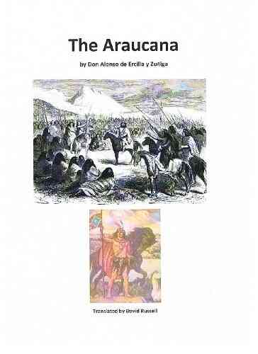 La Araucana By Alonso De Ercilla And Zuniga Translated By David Russell: A Third World Epic
