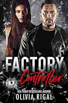 Factory Controller (The Factory) Olivia Rigal