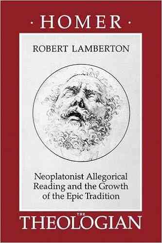 Homer The Theologian: Neoplatonist Allegorical Reading And The Growth Of The Epic Tradition (Transformation Of The Classical Heritage 9)