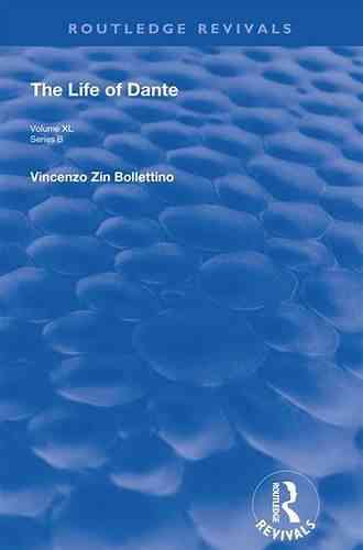 The Life Of Dante (Routledge Revivals)