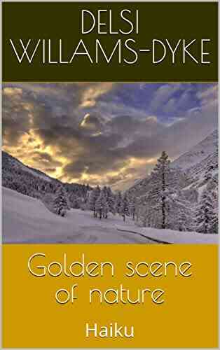 Golden Scene Of Nature : Haiku