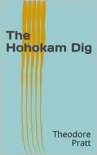 The Hohokam Dig John Fiske