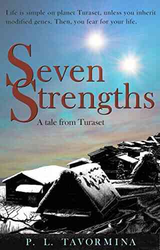 Seven Strengths: A Tale From Turaset (The Industrial Age)
