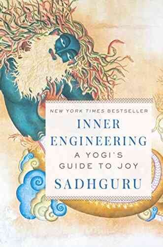 Inner Engineering: A Yogi S Guide To Joy